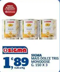 Sigma Sigma mais dolce tris monodose offerta