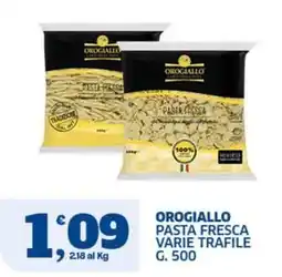 Ok Sigma Orogiallo pasta fresca varie trafile offerta