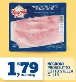 Ok Sigma Negroni prosciutto cotto stella offerta