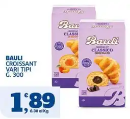 Ok Sigma Bauli croissant vari tipi offerta