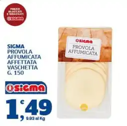 Ok Sigma Sigma provola affumicata affettata vaschetta offerta