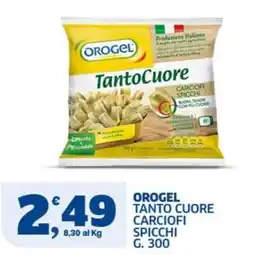 Ok Sigma Orogel tanto cuore carciofi spicchi offerta