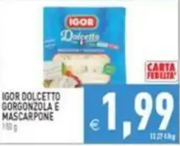 Supermercati Agorà Igor Dolcetto Gorgonzola e Mascarpone offerta