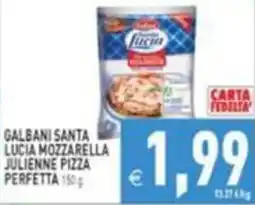 Supermercati Agorà Galbani Santa Lucia Mozzarella Julianne Pizza Perfetta offerta