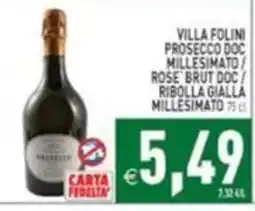 Supermercati Agorà Villa Folini Prosecco Doc Millesimato Rose' Brut Doc / Ribolla Gialla Millesimato offerta