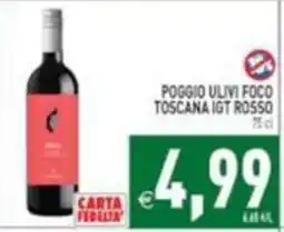 Supermercati Agorà Poggio Ulivi Foco Toscana IGT Rosso offerta
