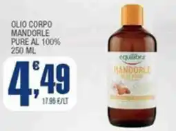 Splendidi e Splendenti Olio corpo mandorle pure al 100% equilibra offerta