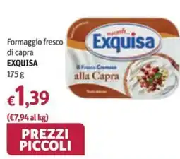 Futura Supermercati Formaggio fresco di capra Exquisa offerta