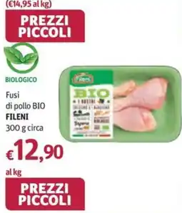 Futura Supermercati Fusi di pollo BIO FILENI offerta