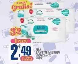 Splendidi e Splendenti Fria salviette multiuso igienizzante offerta