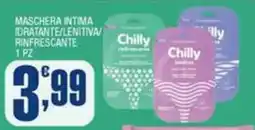Splendidi e Splendenti Maschera intima Chilly offerta
