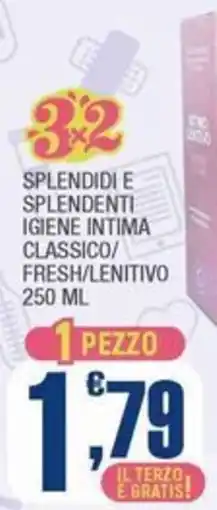 Splendidi e Splendenti Splendidi e splendenti igiene intima classico/fresh/lenitivo offerta
