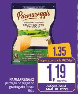 PRO7 Supermercati Parmareggio parmigiano reggiano grattugiato fresco offerta
