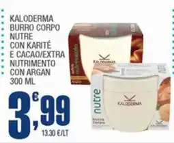 Splendidi e Splendenti Kaloderma burro corpo nutre offerta