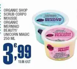 Splendidi e Splendenti Organic Shop Scrub Corpo Mousse Organic Mermaid Beauty/Unicorn Magic offerta