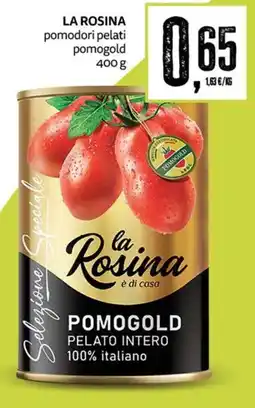 PRO7 Supermercati La Rosina pomodori pelati pomogold offerta