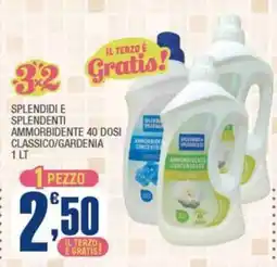 Splendidi e Splendenti Splendidi e Splendenti Ammorbidente offerta