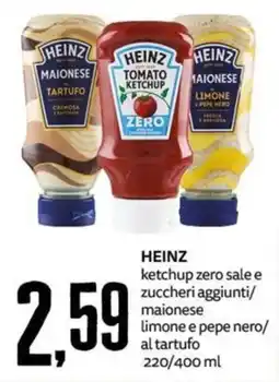 PRO7 Supermercati Heinz ketchup zero sale e zuccheri aggiunti/maionese limone e pepe nero/al tartufo offerta