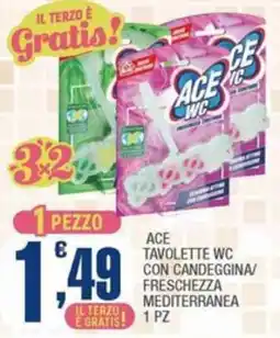 Splendidi e Splendenti Ace Tavolette WC offerta