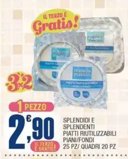 Splendidi e Splendenti Splendidi e splendenti piatti riutilizzabili offerta