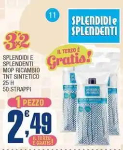 Splendidi e Splendenti Mop ricambio TNT sintetico Splendidi e Splendenti offerta