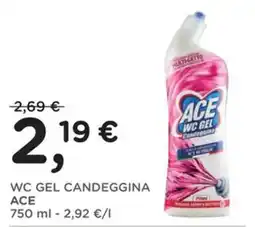 Poli WC Gel Candeggina Ace offerta
