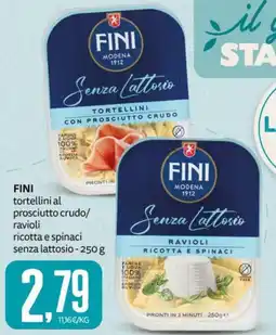 PRO7 Supermercati Fini tortellini al prosciutto crudo/ravioli ricotta e spinaci senza lattosio offerta