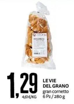 PRO7 Supermercati Le Vie del Grano gran cornetto offerta