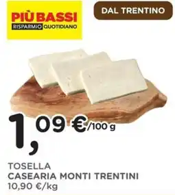 Poli Tosella Casearia Monti Trentini offerta
