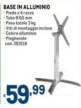Metro Base in alluminio offerta