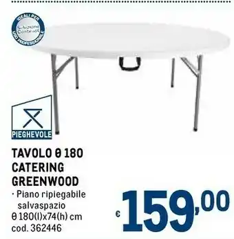 Metro Tavolo 180 catering greenwood offerta