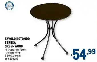 Metro Greenwood tavolo rotondo stresa offerta