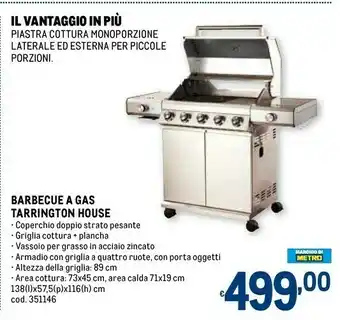 Metro Barbecue a gas tarrington house offerta