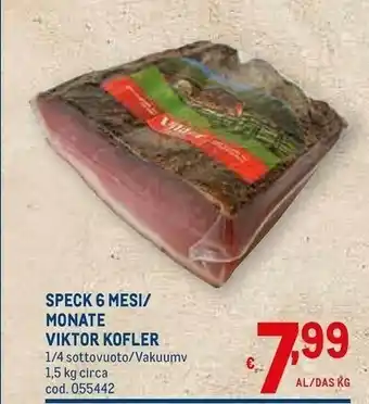 Metro Viktor kofler speck 6 mesi offerta