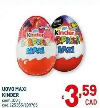 Metro Kinder sorpresa maxi 100 g(ml) offerta