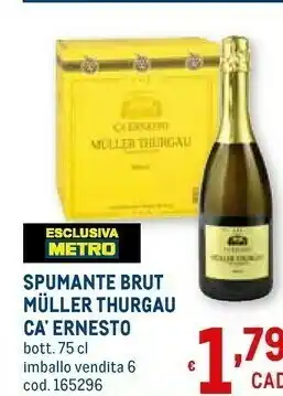 Metro Ca' ernesto spumante brut muller thurgau offerta