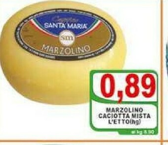Top Supermercati Caciotta offerta