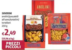 Futura Supermercati Soverini anolini/passatelli all'uovo/tortellini/ tortelloni offerta