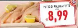Supermercati Agorà Petto di pollo a fette offerta