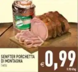 Supermercati Agorà Senfter Porchetta di Montagna offerta