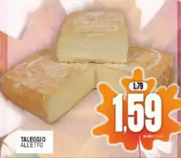 Vicino a te supermercati Taleggio all'etto offerta