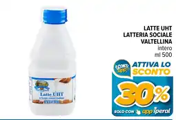 Iperal Latte UHT Latteria Sociale Valtellina offerta