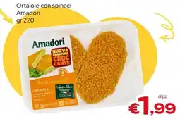 MAX Supermercati Ortaiola con spinaci Amadori offerta