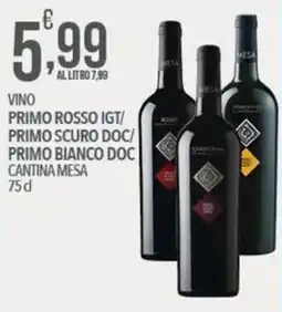 Iper Romagnolo Vino Primo Rosso IGT/Primo Scuro DOC/Primo Bianco DOC Cantina Mesa offerta