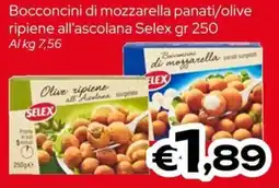 MAX Supermercati Bocconcini di mozzarella panati/olive ripiene all'ascolana Selex offerta