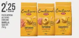 Iper Romagnolo Pasta ripiena Emiliane Barilla offerta
