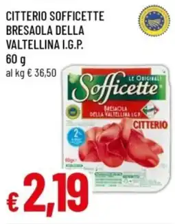 Famila Sofficette Bresaola della Valtellina I.G.P. Citterio offerta