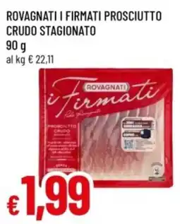 Famila i Firmati Prosciutto Crudo offerta