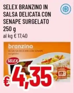 Famila SELEX branzino in salsa delicata con senape surgelato offerta
