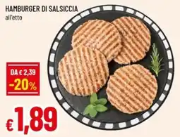 Famila Hamburger di salsiccia offerta